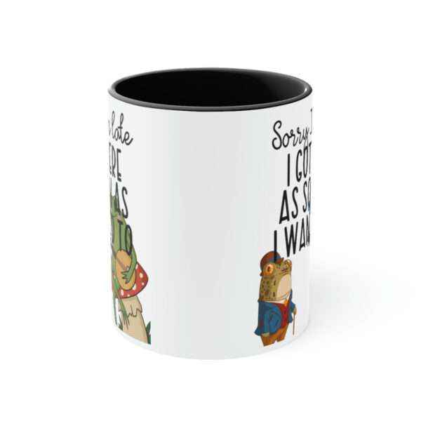 Alternative view of Sorry I'm Late Mug, Cottagecore Frog Banjo Mushroom Toad, I Got Here as Soon as I Wanted To, Always Late Joke Mug, Funny Custom Coffee Mug