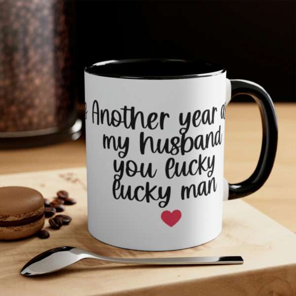 Another Year As My Husband You Lucky Lucky Man Mug, Valentines Day Mug, Funny Mug, Sarcasm Mug, Valentine's Day Gift for Funny People