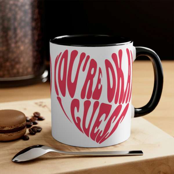 Sarcastic Heart Marriage Valentine Day Coffee Mug, You're Okay I Guess Mug, Funny Mug, Sarcastic Mug, Sarcastic Valentines Day Gift Mug Cup